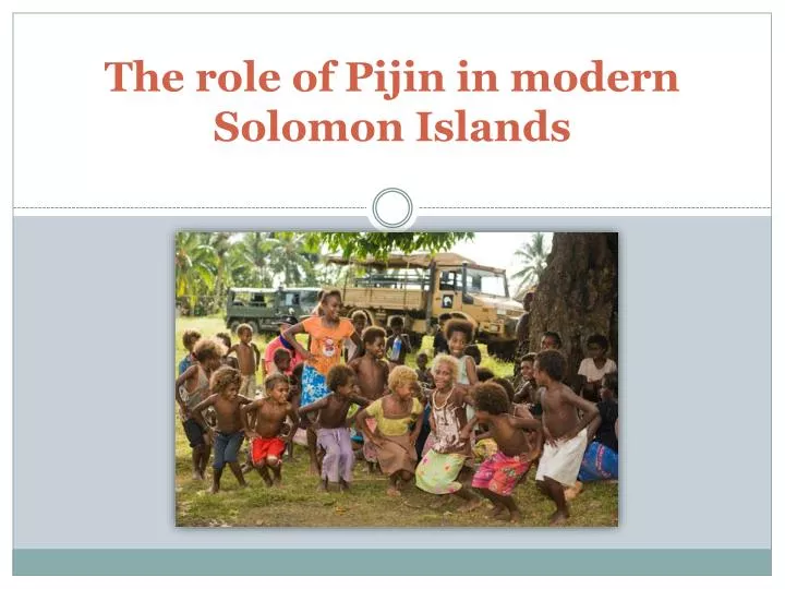 the role of pijin in modern solomon islands