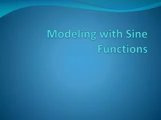 Modeling with Sine Functions