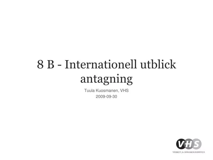 8 b internationell utblick antagning