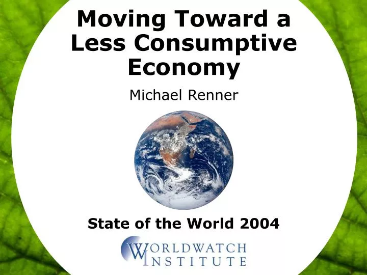 moving toward a less consumptive economy