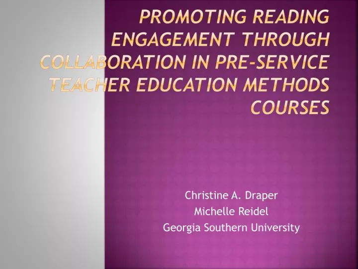 promoting reading engagement through collaboration in pre service teacher education methods courses
