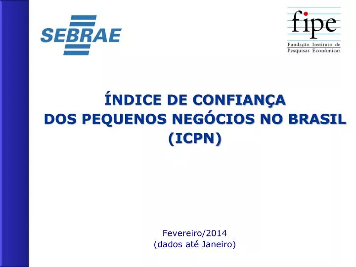 ndice de confian a dos pequenos neg cios no brasil icpn