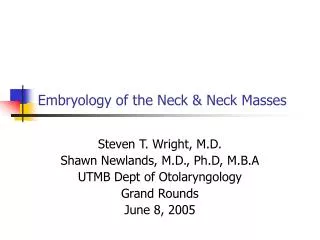 Embryology of the Neck &amp; Neck Masses