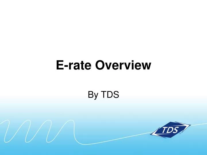 e rate overview