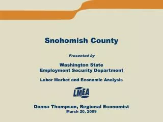 Snohomish County Presented by Washington State Employment Security Department