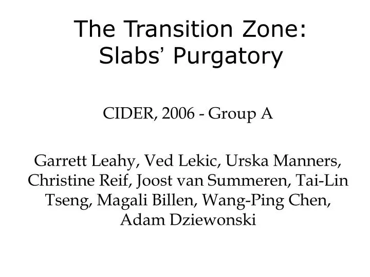 the transition zone slabs purgatory