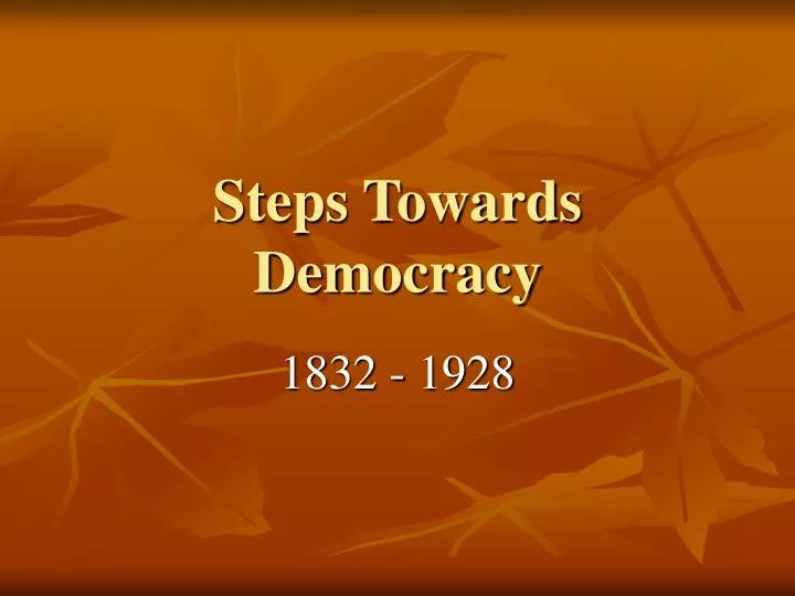 steps towards democracy