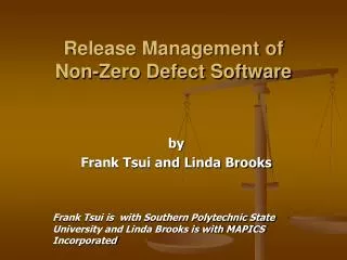 Release Management of Non-Zero Defect Software