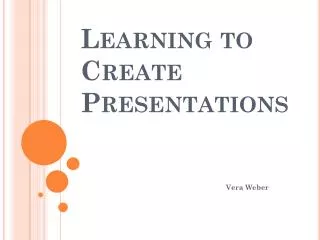Learning to Create Presentations