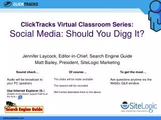 ClickTracks Virtual Classroom Series: Social Media: Should You Digg It?
