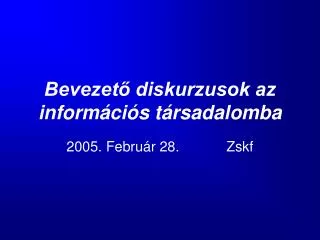 bevezet diskurzusok az inform ci s t rsadalomba