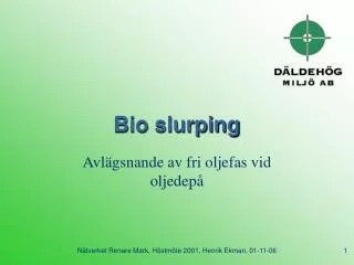 bio slurping