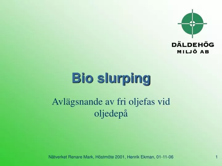 bio slurping