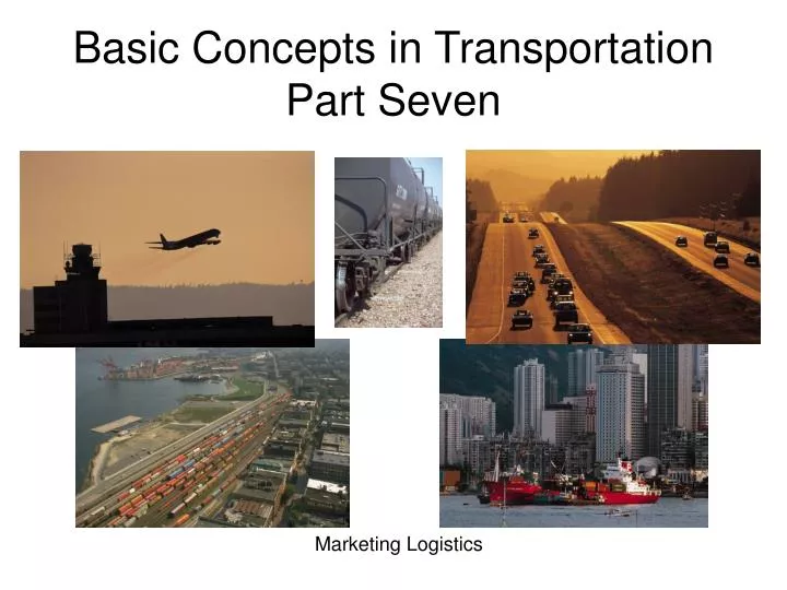 basic concepts in transportation part seven