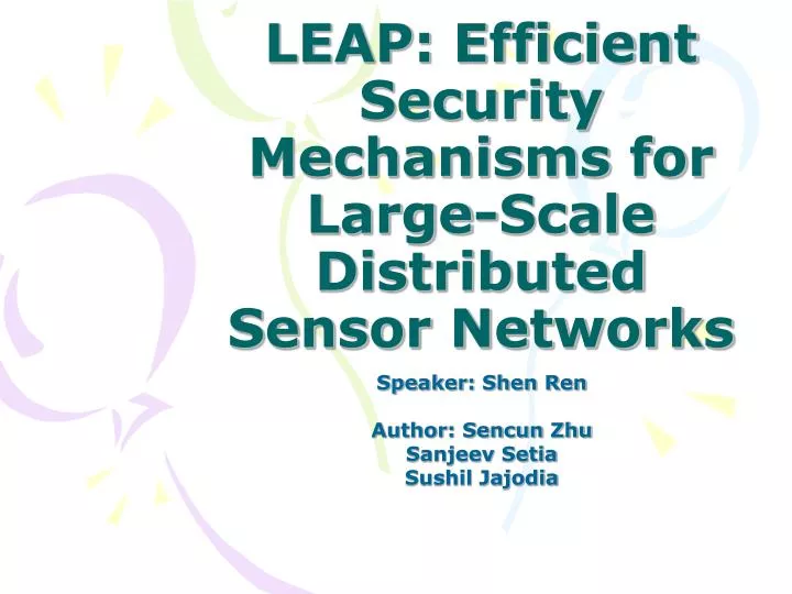 leap efficient security mechanisms for large scale distributed sensor networks