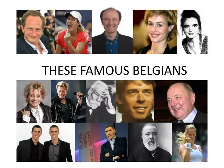 these famous belgians