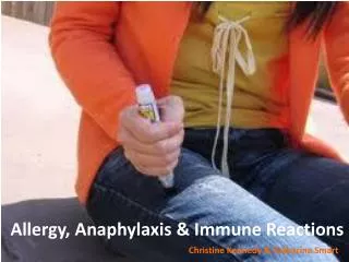 Allergy, Anaphylaxis &amp; Immune Reactions