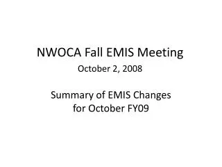 Summary of EMIS Changes for October FY09