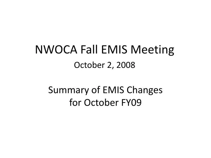 summary of emis changes for october fy09