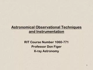 Astronomical Observational Techniques and Instrumentation