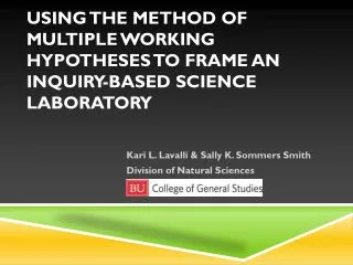 USING THE METHOD OF MULTIPLE WORKING HYPOTHESES TO FRAME AN INQUIRY-BASED SCIENCE LABORATORY