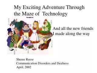 My Exciting Adventure Through the Maze of Technology