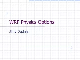 WRF Physics Options