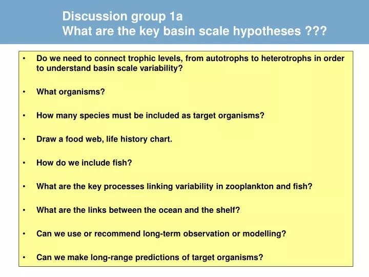 discussion group 1a what are the key basin scale hypotheses
