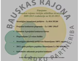 zi ojums bauskas rajona viet j s att st bas strat ijas 2009 2013 realiz cija uz 01 03 2013