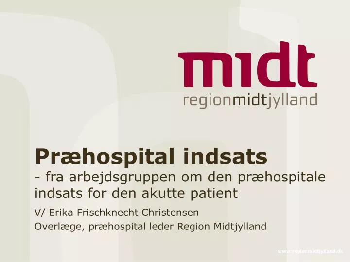 pr hospital indsats fra arbejdsgruppen om den pr hospitale indsats for den akutte patient