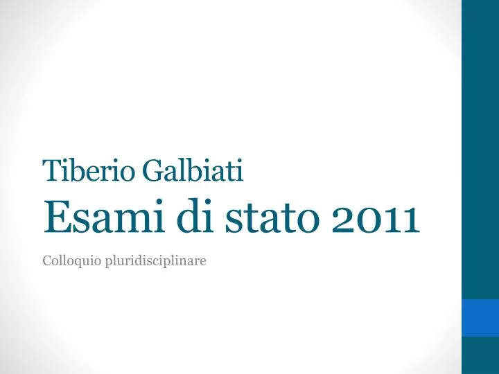 tiberio galbiati esami di stato 2011