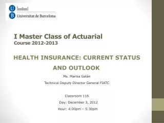 I Master Class of Actuarial Course 2012-2013