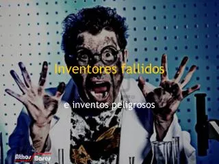 inventores fallidos