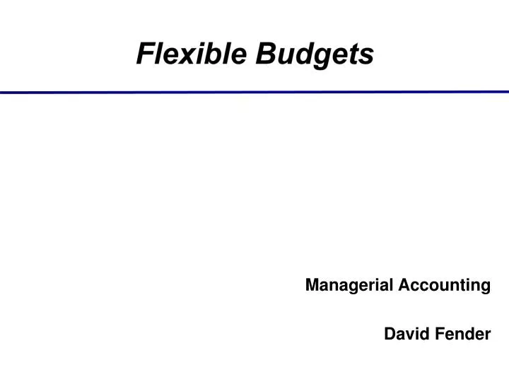 flexible budgets