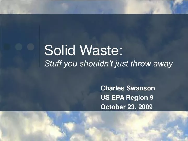 solid waste stuff you shouldn t just throw away