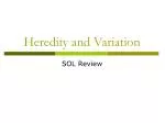 Heredity and Variation - slide 1