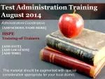 Test Administration Training August 2014 - slide 1
