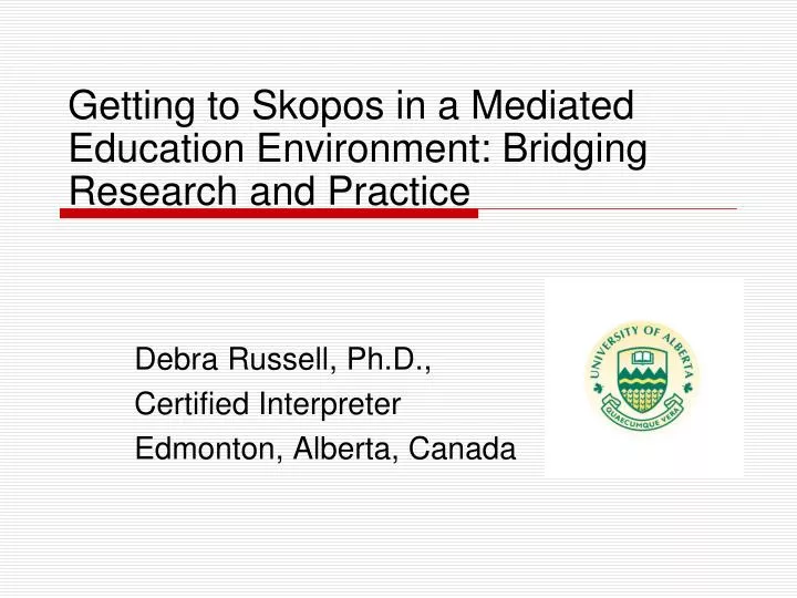 getting to skopos in a mediated education environment bridging research and practice