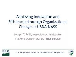 Achieving Innovation and Efficiencies through Organizational Change at USDA-NASS