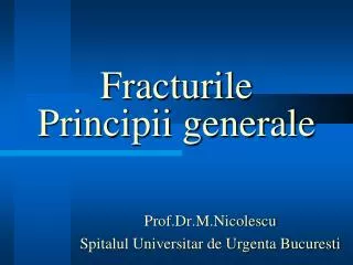 fracturile principii generale