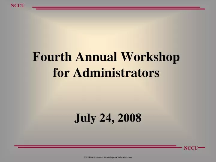 fourth annual workshop for administrators