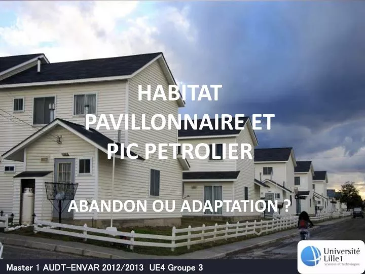 habitat pavillonnaire et pic petrolier abandon ou adaptation