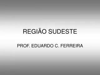 regi o sudeste
