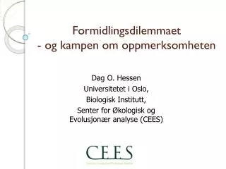 formidlingsdilemmaet og kampen om oppmerksomheten