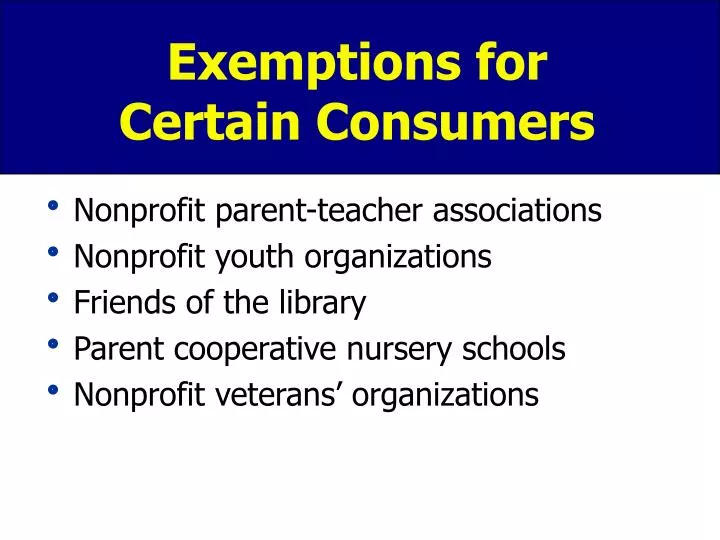 exemptions for certain consumers