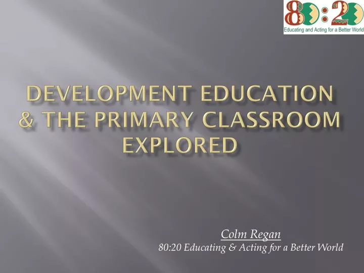 development education the primary classroom explored