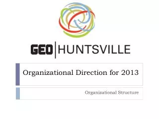 Organizational Direction for 2013