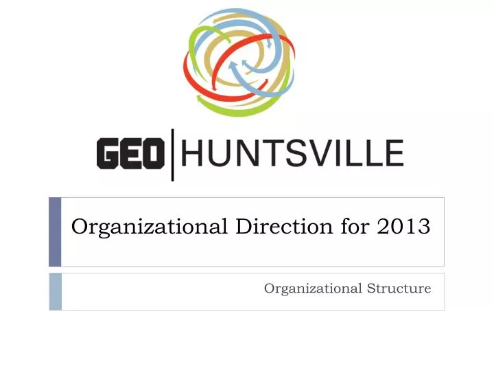 organizational direction for 2013