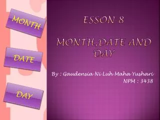 ESSOn 8 Month,date and day