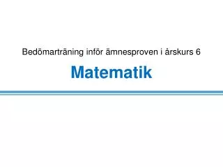 bed martr ning inf r mnesproven i rskurs 6